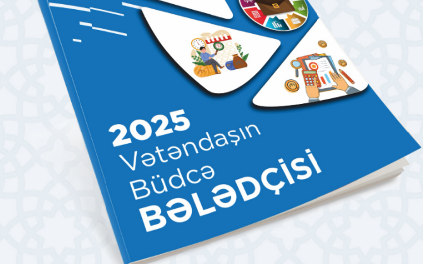 Azərbaycanda “Vətəndaşın büdcə bələdçisi” hazırlanıb