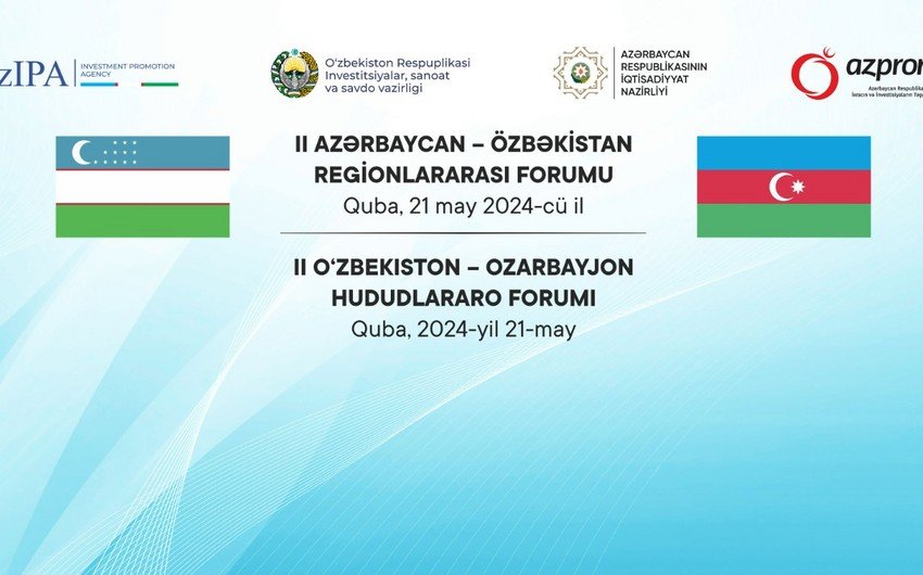 Qubada II Azərbaycan-Özbəkistan Regionlararası Forumu keçirilir